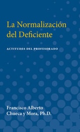 cover of La Normalizacion del Deficiente: Actitudes del Profesorado (Teachers' Attitudes toward Mainstreaming Handicapped Children in Spain)