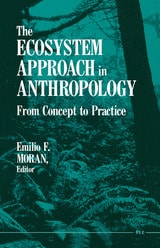 cover of The Ecosystem Approach in Anthropology: From Concept to Practice