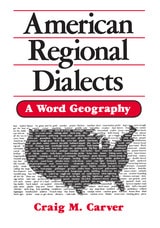 cover of American Regional Dialects: A Word Geography