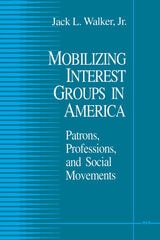 cover of Mobilizing Interest Groups in America: Patrons, Professions, and Social Movements