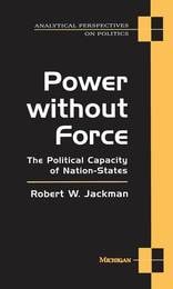 cover of Power without Force: The Political Capacity of Nation-States