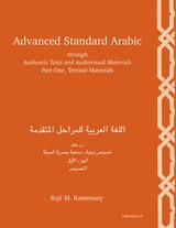 cover of Advanced Standard Arabic through Authentic Texts and Audiovisual Materials: Part One, Textual Materials