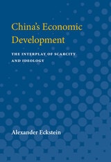 cover of China's Economic Development: The Interplay of Scarcity and Ideology