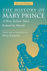 cover of The History of Mary Prince, A West Indian Slave, Related by Herself: Revised Edition