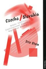 cover of Czecho/Slovakia: Ethnic Conflict, Constitutional Fissure, Negotiated Breakup