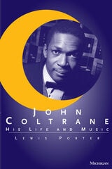 cover of John Coltrane: His Life and Music