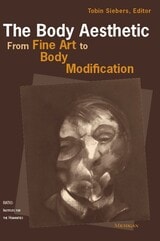 cover of The Body Aesthetic: From Fine Art to Body Modification