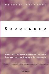 cover of Surrender: How the Clinton Administration Completed the Reagan Revolution