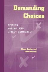 cover of Demanding Choices: Opinion, Voting, and Direct Democracy