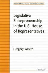 cover of Legislative Entrepreneurship in the U.S. House of Representatives
