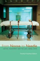 cover of From Noose to Needle: Capital Punishment and the Late Liberal State
