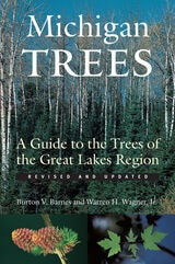 cover of Michigan Trees, Revised and Updated: A Guide to the Trees of the Great Lakes Region