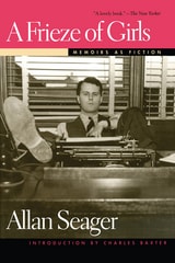 cover of A Frieze of Girls: Memoirs as Fiction