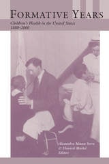 cover of Formative Years: Children's Health in the United States, 1880-2000