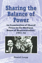 cover of Sharing the Balance of Power: An Examination of Shared Power in the Michigan House of Representatives, 1993-1994