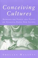 cover of Conceiving Cultures: Reproducing People and Places on Nuakata, Papua New Guinea