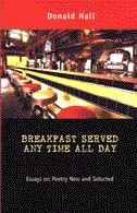 cover of Breakfast Served Any Time All Day: Essays on Poetry New and Selected