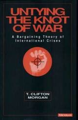 cover of Untying the Knot of War: A Bargaining Theory of International Crises