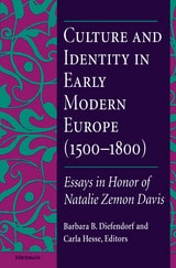 cover of Culture and Identity in Early Modern Europe (1500-1800): Essays in Honor of Natalie Zemon Davis