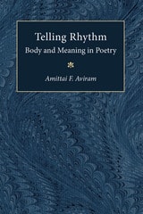 cover of Telling Rhythm: Body and Meaning in Poetry