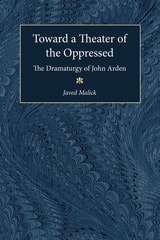 cover of Toward a Theater of the Oppressed: The Dramaturgy of John Arden