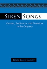 cover of Siren Songs: Gender, Audiences, and Narrators in the Odyssey