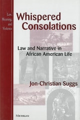 cover of Whispered Consolations: Law and Narrative in African American Life
