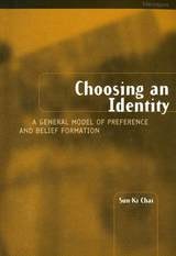 cover of Choosing an Identity: A General Model of Preference and Belief Formation