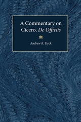 cover of A Commentary on Cicero, De Officiis