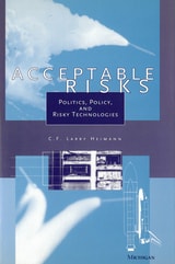 cover of Acceptable Risks: Politics, Policy, and Risky Technologies