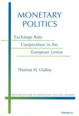 cover of Monetary Politics: Exchange Rate Cooperation in the European Union