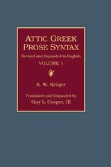 cover of Attic Greek Prose Syntax: Revised and Expanded in English, Volume 1