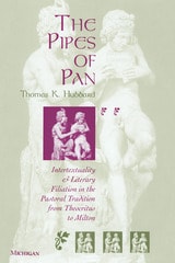 cover of The Pipes of Pan: Intertextuality and Literary Filiation in the Pastoral Tradition from Theocritus to Milton