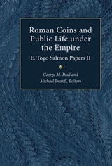 cover of Roman Coins and Public Life under the Empire: E. Togo Salmon Papers II