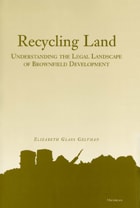cover of Recycling Land: Understanding the Legal Landscape of Brownfield Development