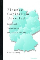 cover of Finance Capitalism Unveiled: Banks and the German Political Economy