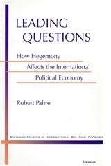 cover of Leading Questions: How Hegemony Affects the International Political Economy