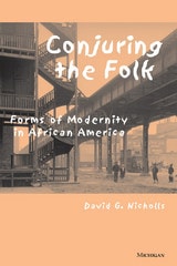 cover of Conjuring the Folk: Forms of Modernity in African America