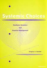 cover of Systemic Choices: Nonlinear Dynamics and Practical Management