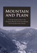 cover of Mountain and Plain: From the Lycian Coast to the Phrygian Plateau in the Late Roman and Early Byzantine Period