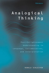 cover of Analogical Thinking: Post-Enlightenment Understanding in Language, Collaboration, and Interpretation