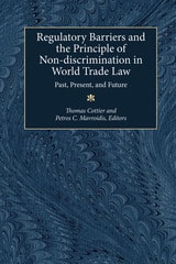 cover of Regulatory Barriers and the Principle of Non-discrimination in World Trade Law: Past, Present, and Future