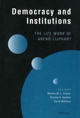 cover of Democracy and Institutions: The Life Work of Arend Lijphart