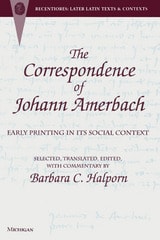 cover of The Correspondence of Johann Amerbach: Early Printing in its Social Context