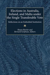 cover of Elections in Australia, Ireland, and Malta under the Single Transferable Vote: Reflections on an Embedded Institution