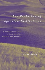 cover of The Evolution of Agrarian Institutions: A Comparative Study of Post-Socialist Hungary and Bulgaria