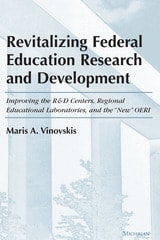 cover of Revitalizing Federal Education Research and Development: Improving the R&D Centers, Regional Educational Laboratories, and the "New" OERI