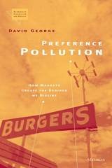cover of Preference Pollution: How Markets Create the Desires We Dislike