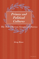 cover of Princes and Political Cultures: The New Tiberian Senatorial Decrees