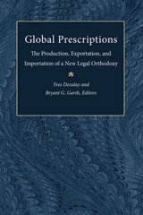 cover of Global Prescriptions: The Production, Exportation, and Importation of a New Legal Orthodoxy